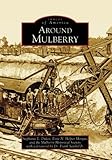 Front cover for the book Around Mulberry (Images of America: Florida) by Stephanie L. Dukes