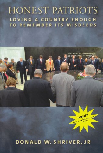 Honest Patriots: Loving a Country Enough to Remember Its Misdeeds by Donald W. Shriver