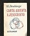 Carta abierta a Jesucristo. Versión de José Luis Gallego. [Tapa blanda] by BR...