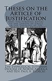 Theses on the Article of Justification: and The Forensic Appeal to the Throne of Grace in the Theology of the Lutheran Age of Orthodoxy