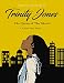 Trinity Jones: The Queen of The Ghetto: A Fictional Poetic Memoir by Tiffanya Richardson