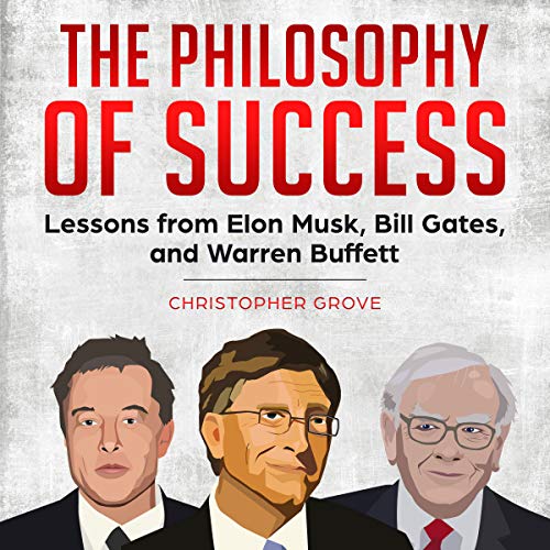 The Philosophy of Success: Lessons from Elon Musk, Bill Gates, and Warren Buffett - //medicalbooks.filipinodoctors.org