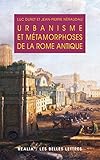 Urbanisme et métamorphoses de la Rome antique (Realia t. 1) (French Edition) by