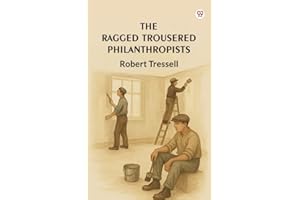 The Ragged Trousered Philanthropists