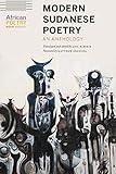 Modern Sudanese Poetry: An Anthology (African Poetry Book) by 