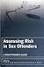 Assessing Risk in Sex Offenders: A Practitioner's Guide