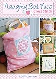 Naughty but Nice Cross Stitch by 