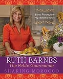 Sharing Morocco: Exotic Flavors from My Kitchen to Yours by Ruth Barnes
