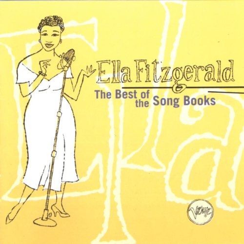 Ella Fitzgerald - Best of the Songbook The Collection - Zortam Music