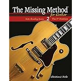 The Missing Method for Guitar, Book 2: Note Reading in the 5th Position (Frets 5-9) (Note Reading Series)