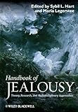 Handbook of Jealousy - Theory, Research andMultidisciplinary Approaches