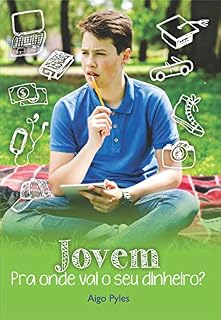 Livro Jovem, Pra onde vai o seu dinheiro?