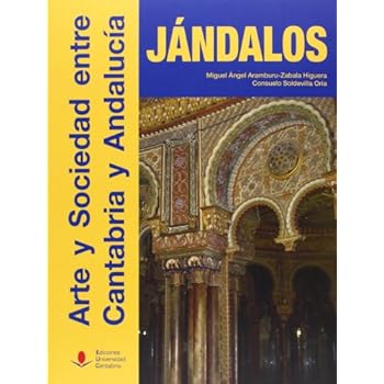 Jándalos. Arte y sociedad entre Cantabria y Andalucía (Analectas) Jándalos. Arte y sociedad entre Cantabria y Andalucía (Analectas)
