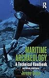 Maritime Archaeology: A Technical Handbook, Second Edition by Jeremy Green