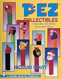 Pez Collectibles (Schiffer Book for Collectors) by 