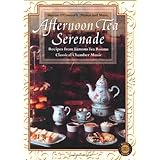 Afternoon Tea Serenade (Menus and Music) (Sharon O'Connor's Menus and Music)