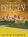 Dishonest Money: Financing the Road to Ruin
