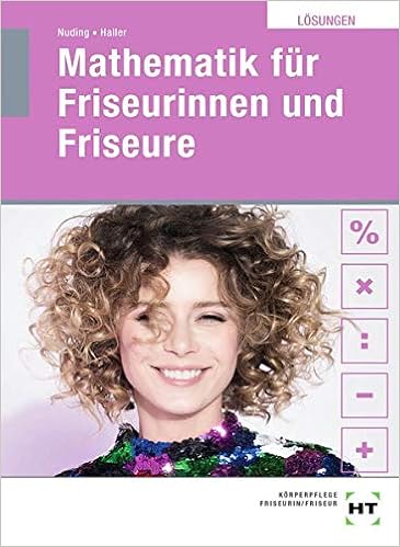 Losungen Mathematik Fur Friseurinnen Und Friseure Amazon De Helmut Nuding Josef Haller Bucher