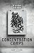 Concentration Camps: A Short History