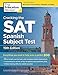 Cracking the SAT Spanish Subject Test, 15th Edition (College Test Preparation)