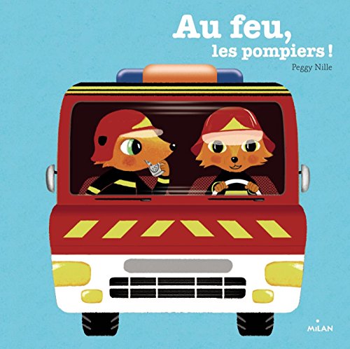 Au feu les pompiers
