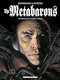 The Metabarons by Alejandro Jodorowsky, Juan Gimenez