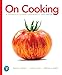 On Cooking: A Textbook of Culinary Fundamentals (6th Edition) (What's New in Culinary & Hospitality) by 
