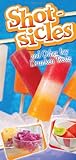 Shotsicles