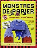 Monstres de papier : 50 jouets en papier à fabriquer soi-même by 