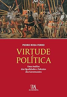 Livro Virtude Política - Uma Análise das Qualidades e Talentos dos Governantes