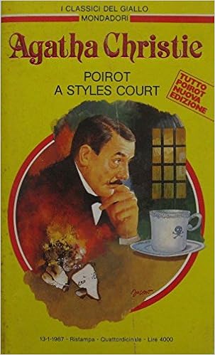 Poirot A Styles Court Agatha Christie I Classici Del Giallo Mondadori Amazon Com Books