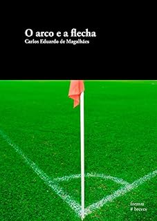 Livro O arco e a flecha (Formas Breves)