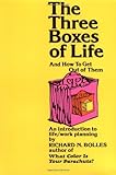 The Three Boxes of Life and How to Get Out of Them: An Introduction to Life/Work Planning cover
