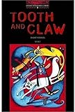 The Oxford Bookworms Library: Stage 3: 1,000 Headwords Tooth and Claw - Short Stories