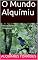 Livro O Mundo Alquímiu: O Rouxinol