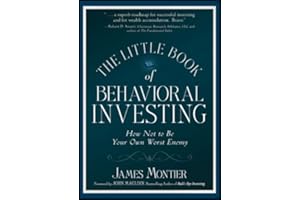 The Little Book of Behavioral Investing: How not to be your own worst enemy (Little Books, Big Profits (UK))