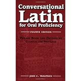 Conversational Latin for Oral Proficiency