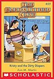 The Baby-Sitters Club #89: Kristy and the Dirty Diapers