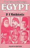 The History of Modern Egypt : From Muhammad Ali to Mubarak, Vatikiotis, P. J., 0801842158