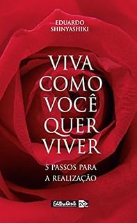Livro Viva como você quer viver: 5 passos para a realização