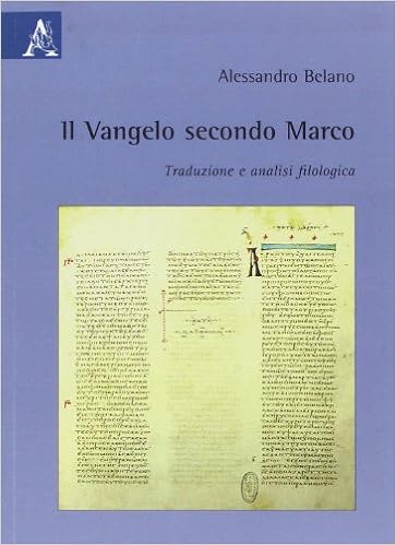 Il Vangelo Secondo Marco Traduzione E Analisi Filologica 9788854818392 Amazon Com Books