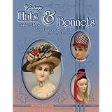 Vintage Hats & Bonnets 1770-1970: Identification & Values, 2nd Edition