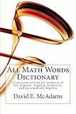 All Math Words Dictionary: For students of algebra and geometry