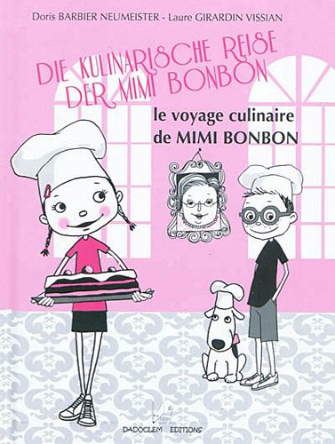 Die  kulinarische Reise der Mimi Bonbon