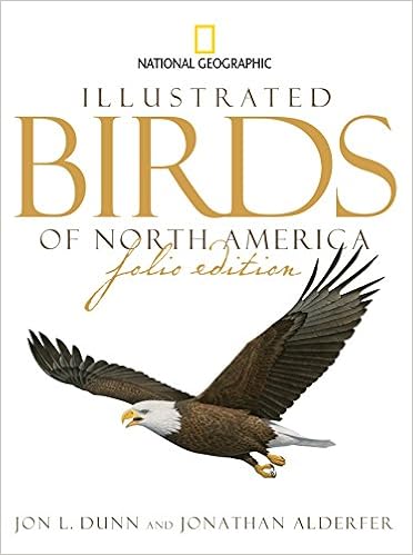 National Geographic Illustrated Birds Of North America Folio Edition Dunn Jon L Alderfer Jonathan 9781426205255 Amazon Com Books