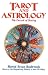 Tarot and Astrology: The Pursuit of Destiny by Muriel Bruce Hasbrouck
