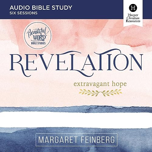 Revelation: Audio Bible Studies: Beautiful Word Bible Studies