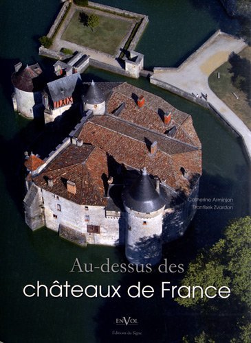 Au dessus des châteaux de France by (Hardcover)
