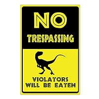 Dark Spark Decals No Trespassing Violators Will Be Eaten Raptor - 15"x10" Aluminum Caution Sign - Made in The USA