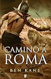 Camino a Roma (B DE BOOKS) (Spanish Edition)